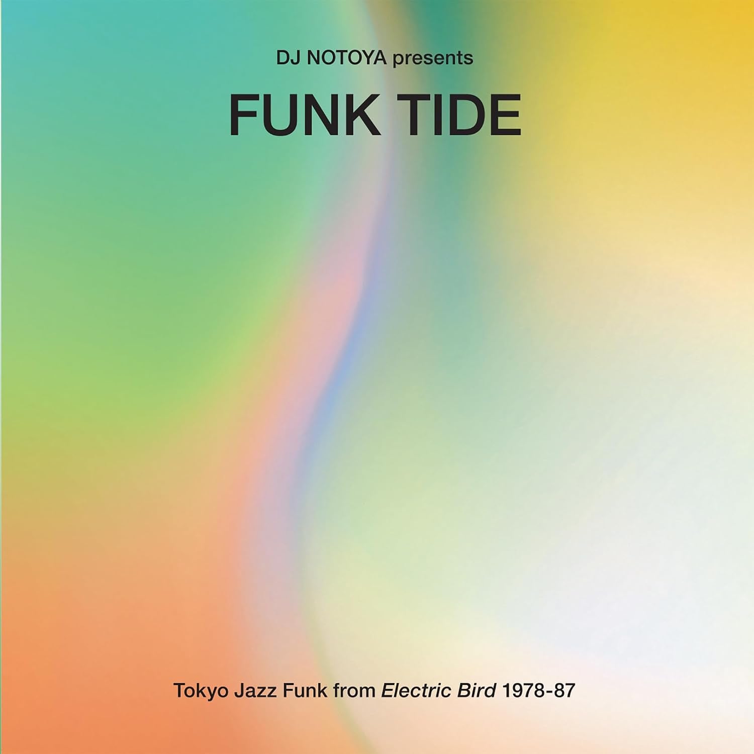 Funk Tide: Tokyo Jazz-Funk From Electric Bird 1978-87