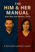 The Him & Her Manual: How Men and Women Think (The Relationship Owner’s Manuals)