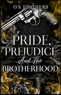 Pride, Prejudice And The Brotherhood: A Dark Arranged Marriage Military Mafia Romance (Darkest Vows)