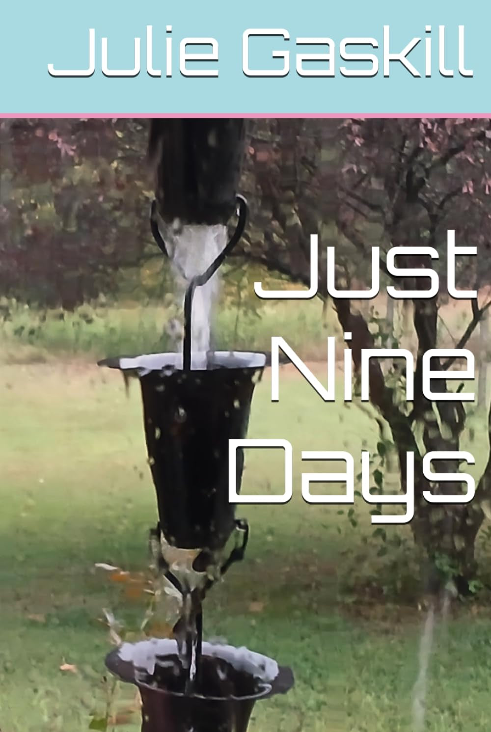 Just Nine Days