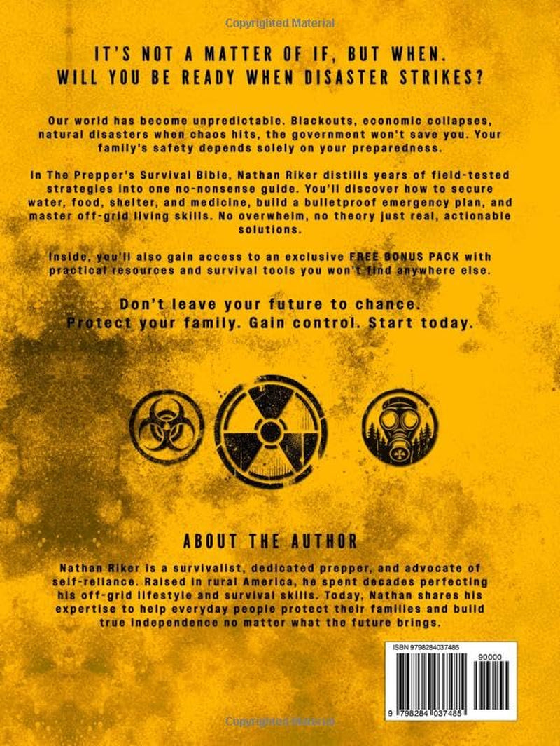 The Prepper’s Survival Bible: 50+ Life-Saving Skills, Off-Grid Tactics & Self-Reliance Plans to Protect Your Family in Any Crisis (The Prepper’s Mastery Series)