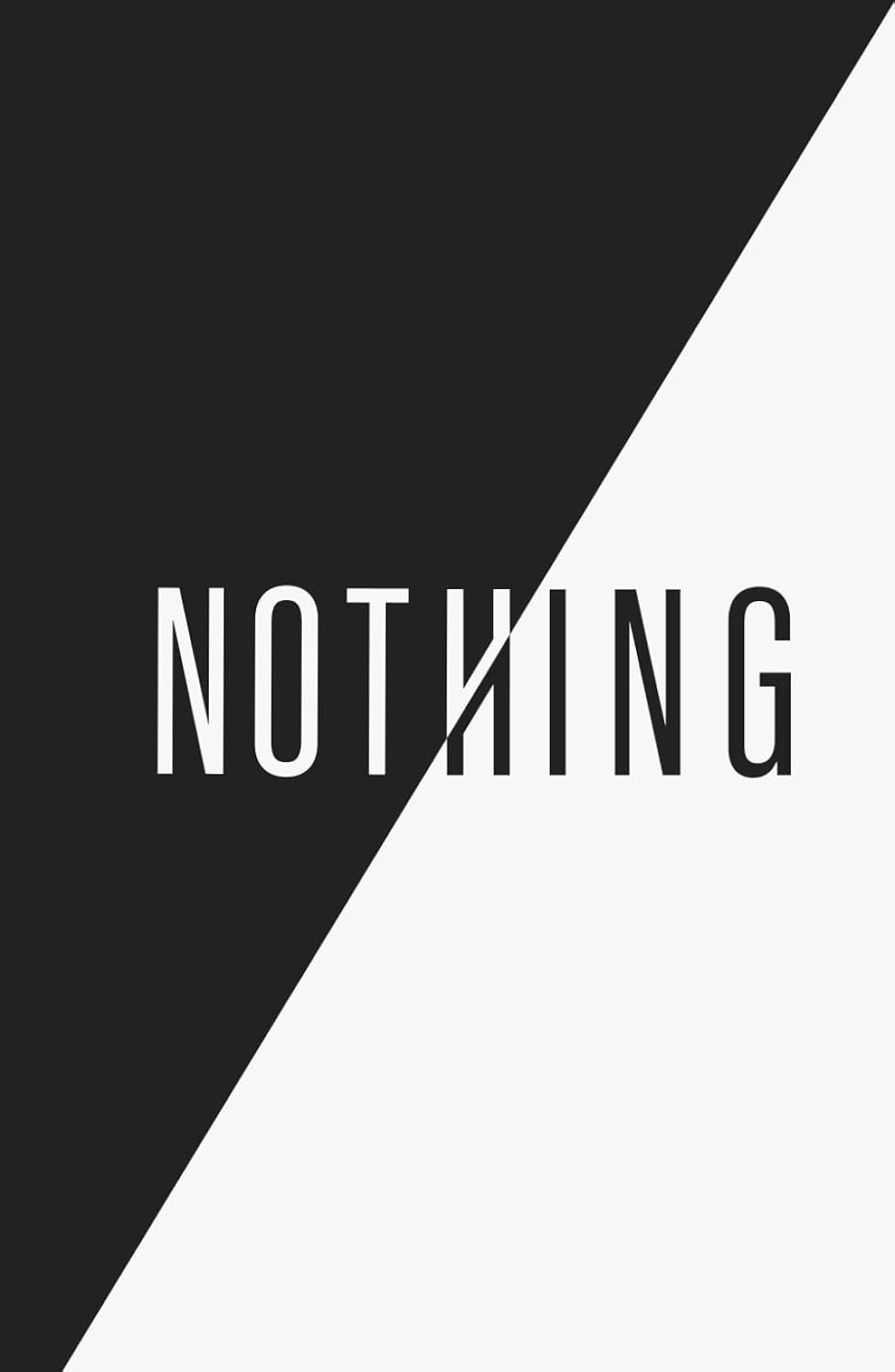 NOTHING