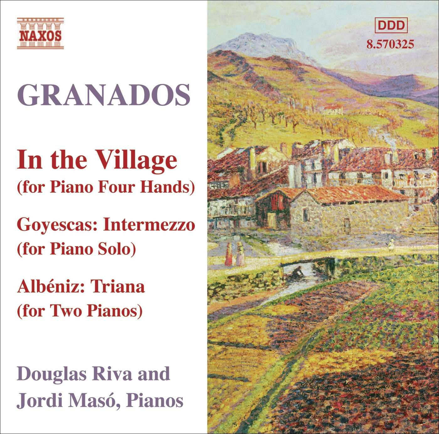 Granados: In The Village; Piano Music Vol. 10