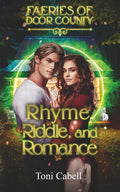 Rhyme, Riddle, and Romance (Faeries of Door County)