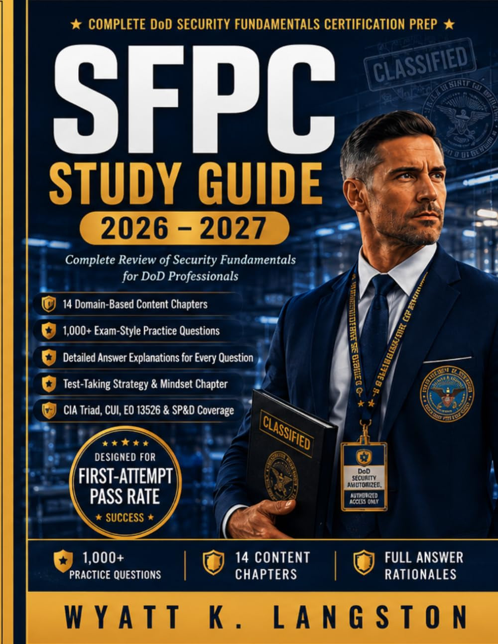 SFPC Study Guide 2026-2027: Complete Review Of Security Fundamentals For DOD Professionals