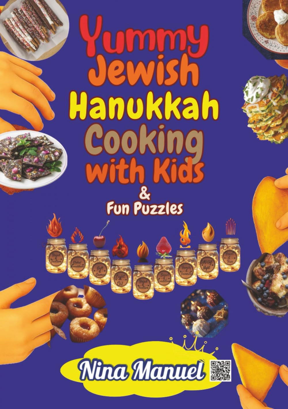 Yummy Jewish Hanukkah Cooking with Kids & Fun Puzzles: GIFT EDITION. 72 Recipes, Stories & Activities for Kids and Families to Celebrate Hanukkah ... Puzzles & Traditions for Jewish Kids)