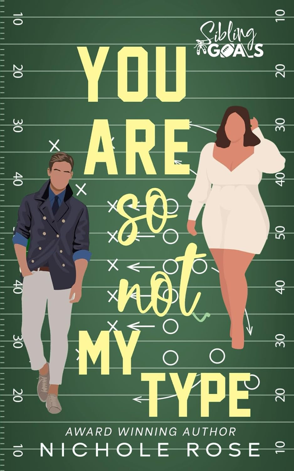 You Are So Not My Type (Sibling Goals)