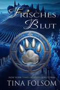 Frisches Blut (Die Allianz der Werwölfe) (German Edition)