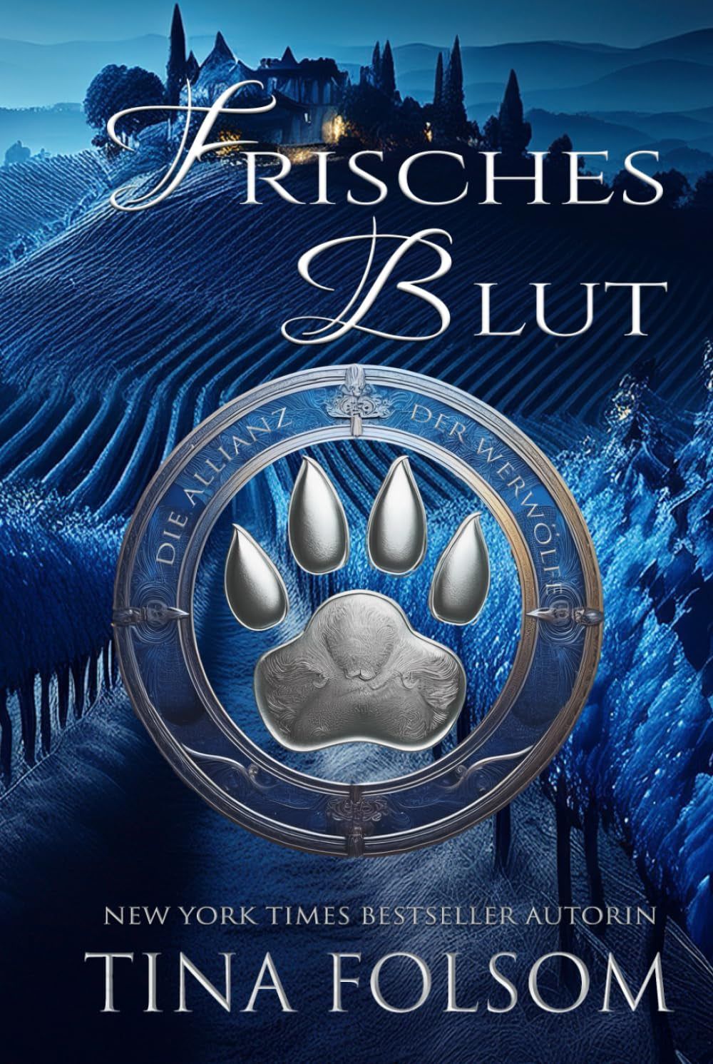 Frisches Blut (Die Allianz der Werwölfe) (German Edition)