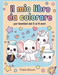 Il Mio Libro da Colorare:: Disegni da colorare pieni d’amore per bambini da 5 a 9 anni | un dolce libro con immagini grandi e facili per stimolare fantasia e creatività (Italian Edition)