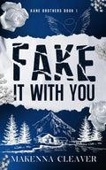 Fake It with You (Kane Brothers)