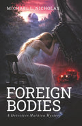 Foreign Bodies: A Detective Mathieu Mystery