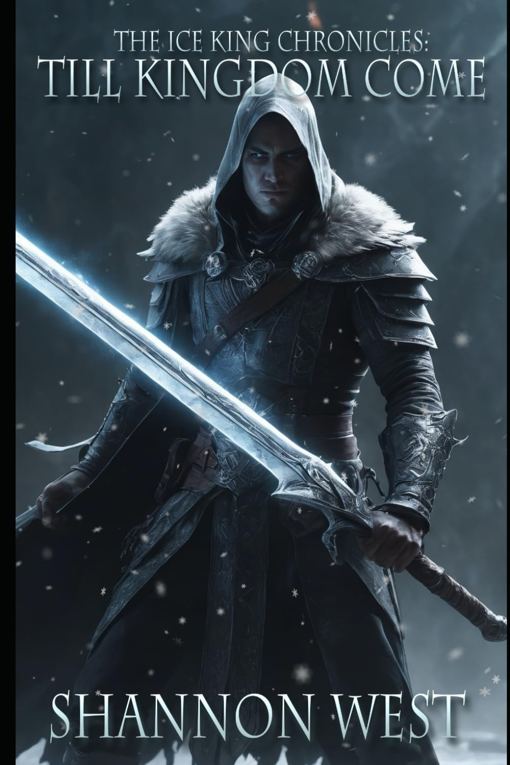 Till Kingdom Come (The Ice King Chronicles)