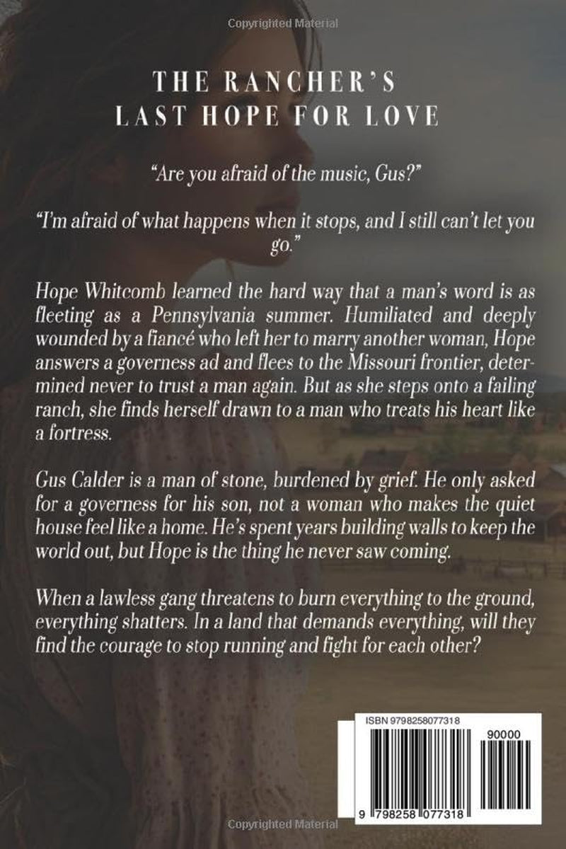 The Rancher's Last Hope for Love: A Western Historical Romance Book