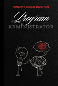 Graduate Medical Education Program Administrator