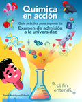 Química en acción: guía práctica para superar tu examen de admisión a la universidad (Spanish Edition)