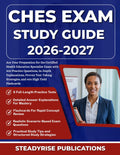 CHES EXAM STUDY GUIDE 2026-2027: Ace Your Preparation for the Certified Health Education Specialist Exam with 900 Practice Questions, In-Depth ... Strategies, and 400 High Yield Flashcards
