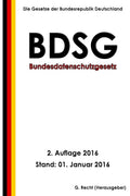 Bundesdatenschutzgesetz (BDSG), 2. Auflage 2016 (German Edition)