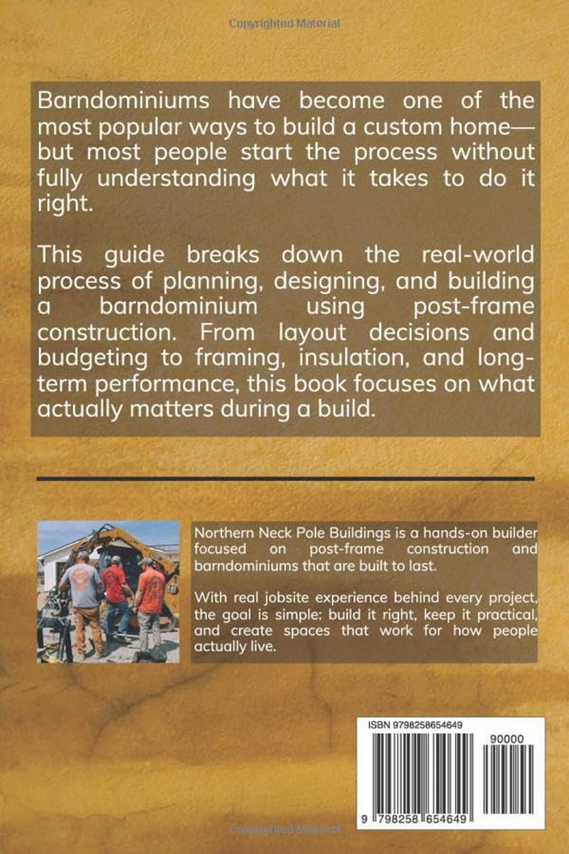 The Practical Barndominium Guide: Planning, Designing, and Building a Post-Frame Home That Actually Works