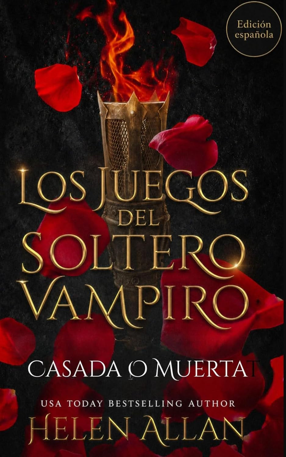 Los Juegos Del Soltero Vampiro: Casada O Muerta (Spanish Edition)