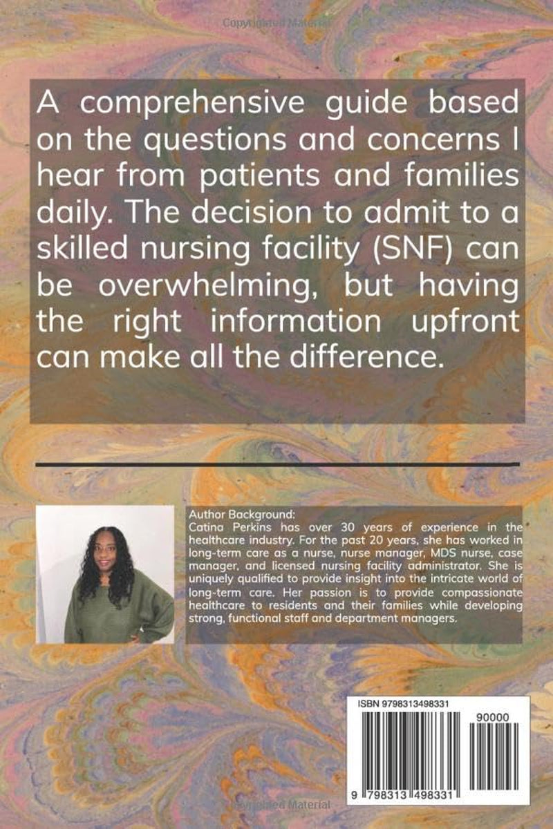 What to Expect When Entering a Skilled Nursing Facility: A Comprehensive Guide to Reducing Miscommunication and Easing the Transition