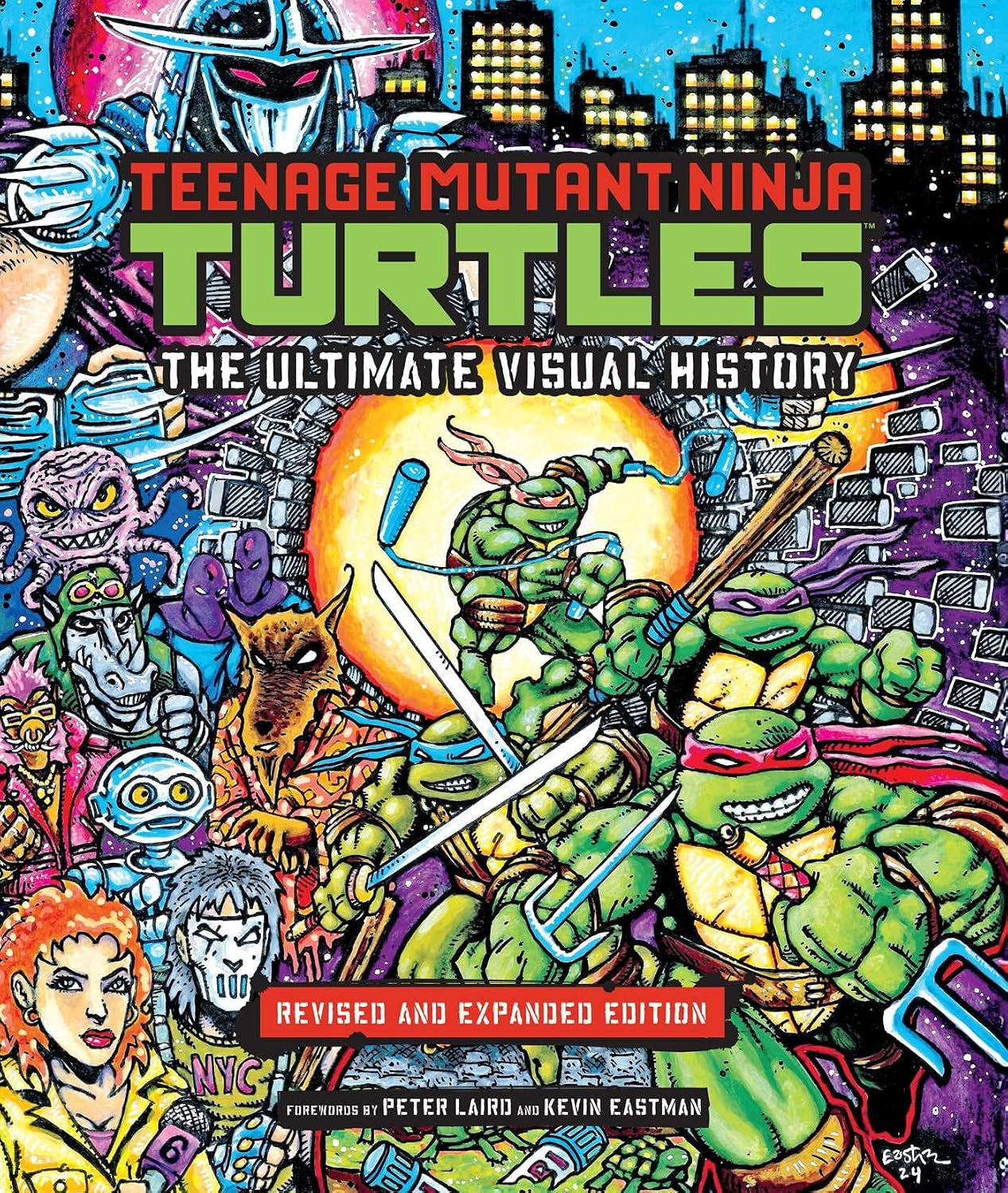 Teenage Mutant Ninja Turtles: The Ultimate Visual History: Revised and Expanded Edition