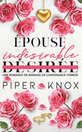 Épouse indésirable: Une romance de mariage de convenance torride (Les milliardaires Hawthorne) (French Edition)