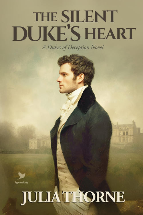 The Silent Duke’s Heart: A Historical Regency Romance Novel (Dukes of Deception)