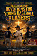 One Minute Daily Devotions for Young Baseball Players: 60 Faith-Fueled Devotionals to Build Confidence, Mental Toughness & Christ-Centered Purpose On and Off the Diamond