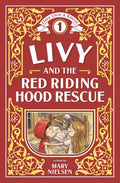 Livy and the Red Riding Hood Rescue (Once Upon a Rescue)