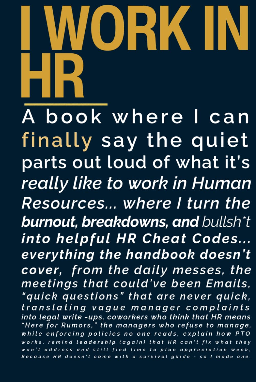 I WORK IN HR: What They Don't Teach You About Working in HR