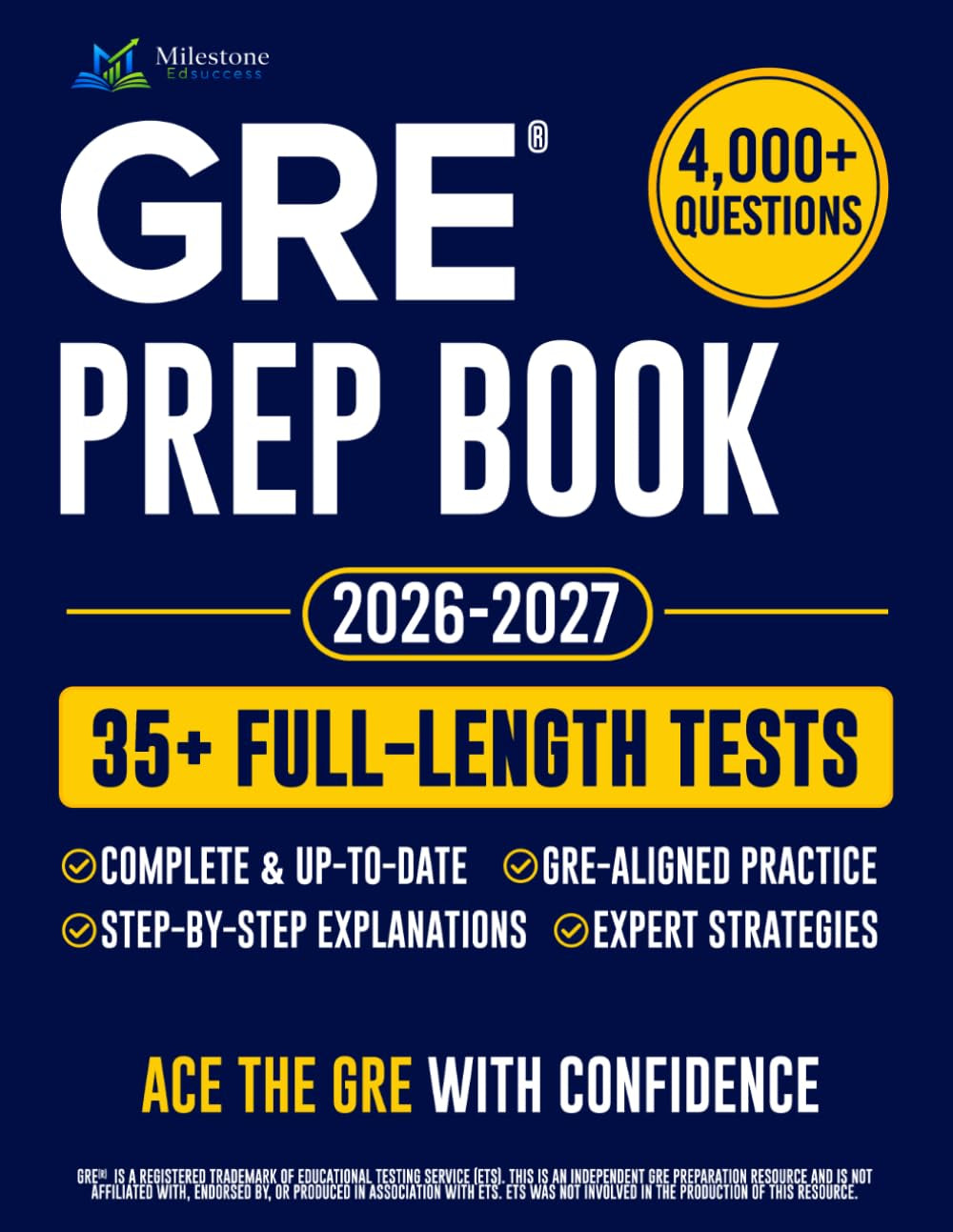 GRE Prep Book: The Complete and Fully Updated Study Guide to Ace the GRE Exam. Full-Length Practice Tests, Step-by-Step Explanations, & Insider Strategies