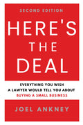 Here's The Deal: Everything You Wish a Lawyer Would Tell You About Buying a Small Business