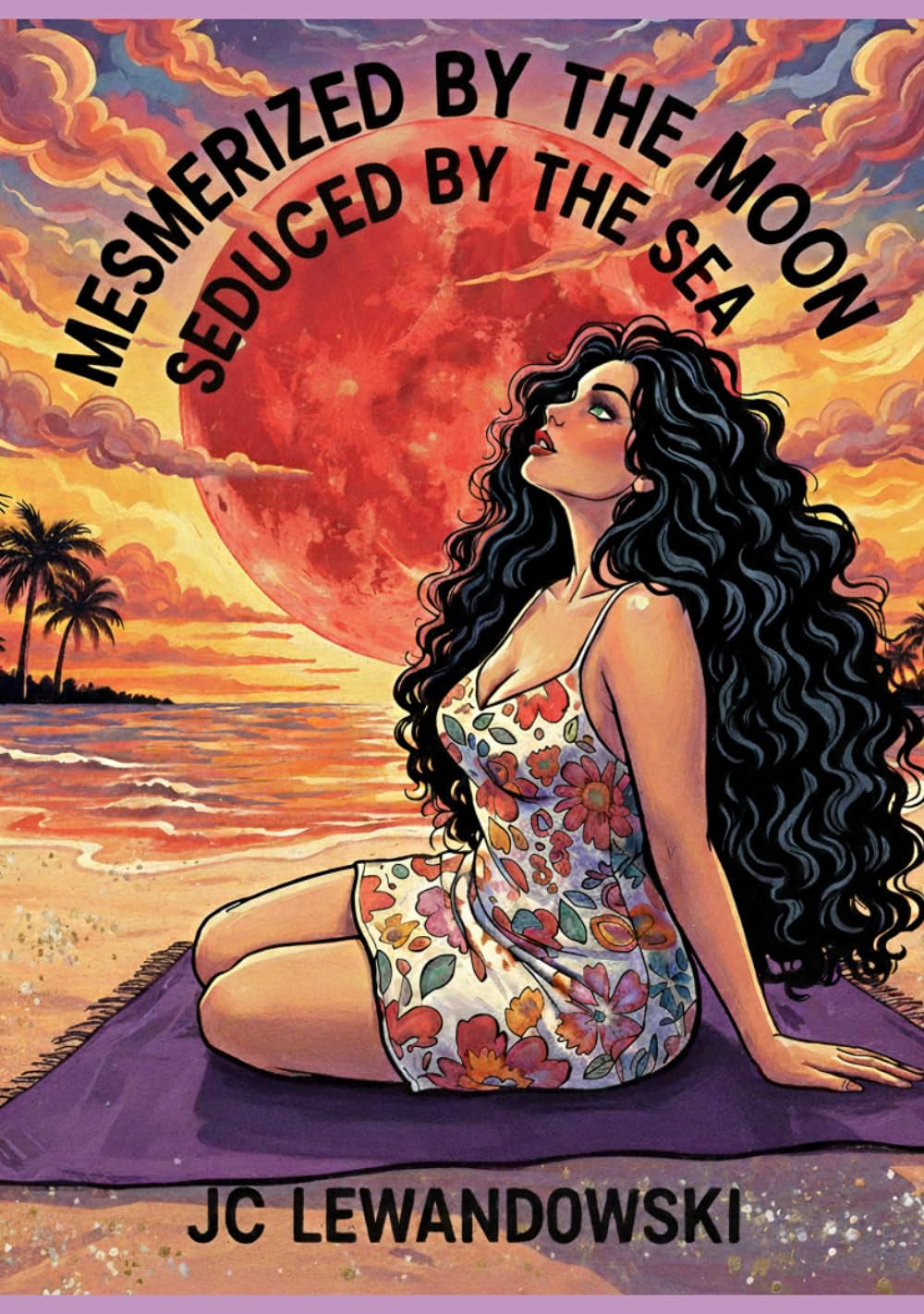 Mesmerized by the Moon, Seduced by the Sea