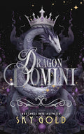 Dragon Domini: A Forbidden Dragon King Romance (Shadow Dragon Kings)