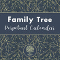 Family Tree Perpetual Calendar: Family Genealogy - Birthday and Anniversary Date Keeper (Family Tree Notebook)