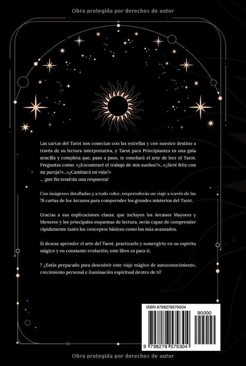 Tarot para Principiantes: Guía completa a todo color para aprender a leer el tarot, interpretar sus significados y realizar tiradas adivinatorias de ... intuitiva y espiritual (Spanish Edition)
