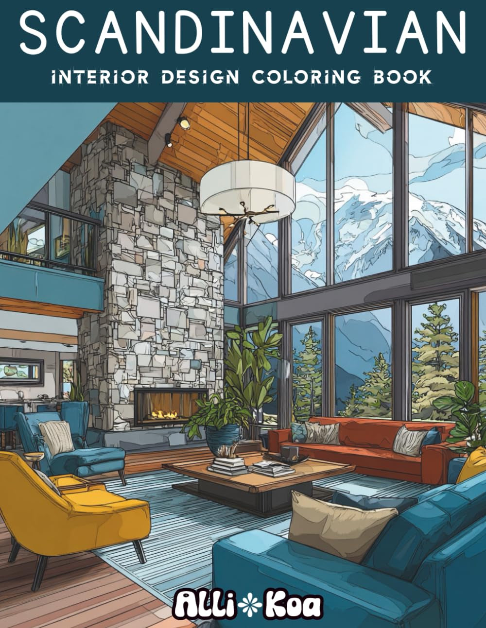 Scandinavian Interior Design Coloring Book: Cozy Hygge Interiors To Color For Color Rendering Practice, Mindful Relaxation, And Design Inspiration (The Interior Design Coloring Book Collection)