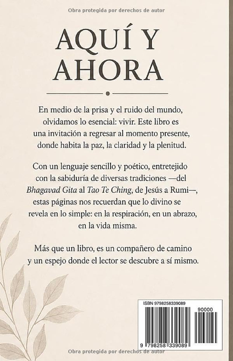AQUÍ Y AHORA, LA SABIDURÍA ETERNA EN LA VIDA COTIDIANA (Spanish Edition)