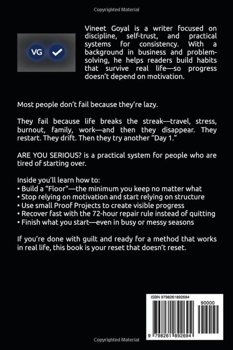 ARE YOU SERIOUS?: How to Stop Starting Over and Finally Finish