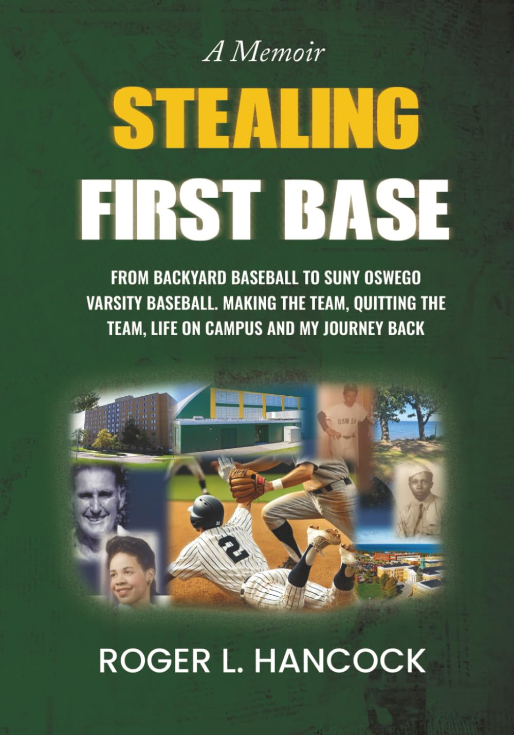 STEALING FIRST BASE: A Memoir