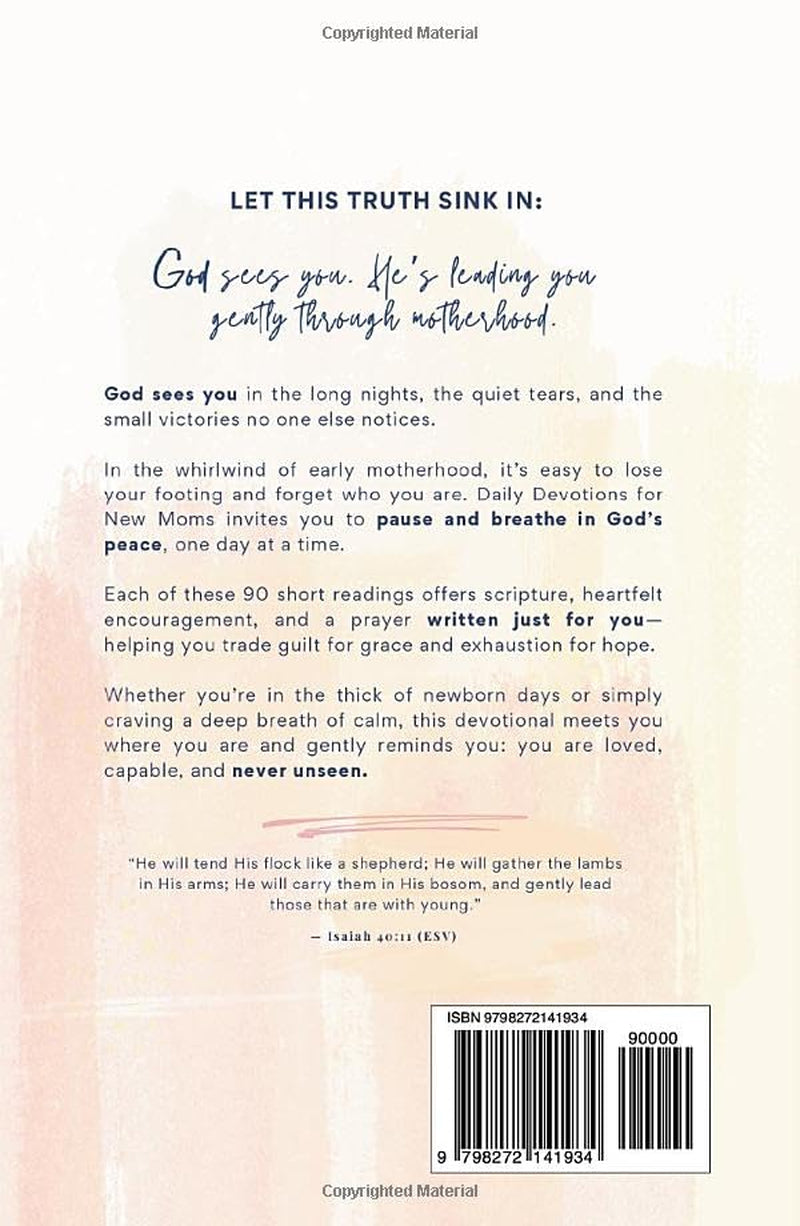 Daily Devotions for New Moms: 90 Devotions for New Moms to Find Strength and Peace in God’s Presence