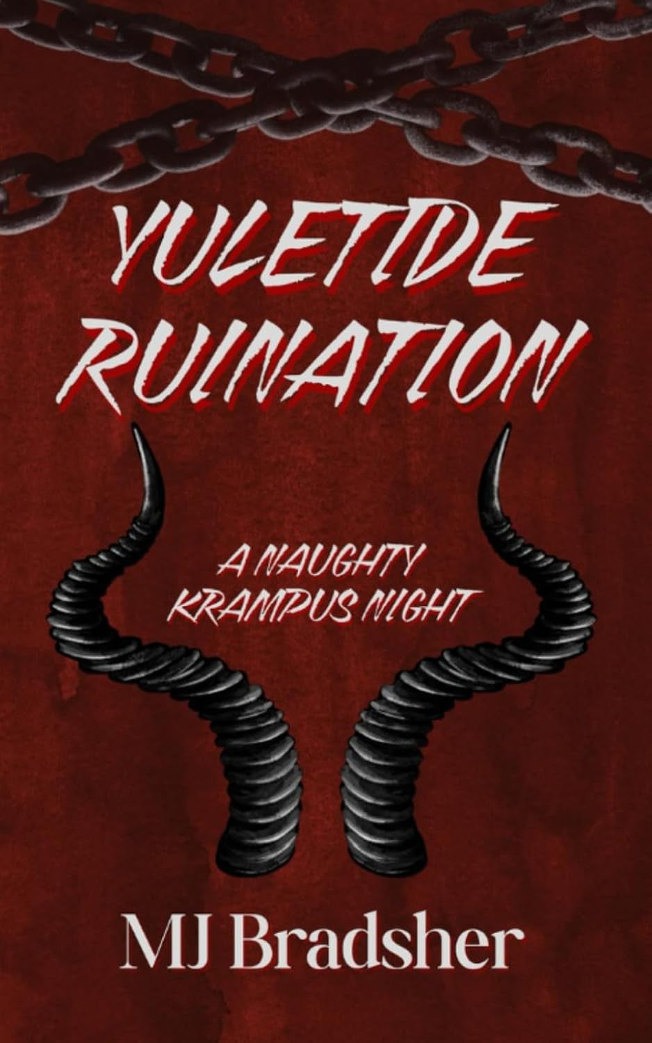 Yuletide Ruination: A Naughty Krampus Night (Mysterious Encounters of Dreadridge Hollow)