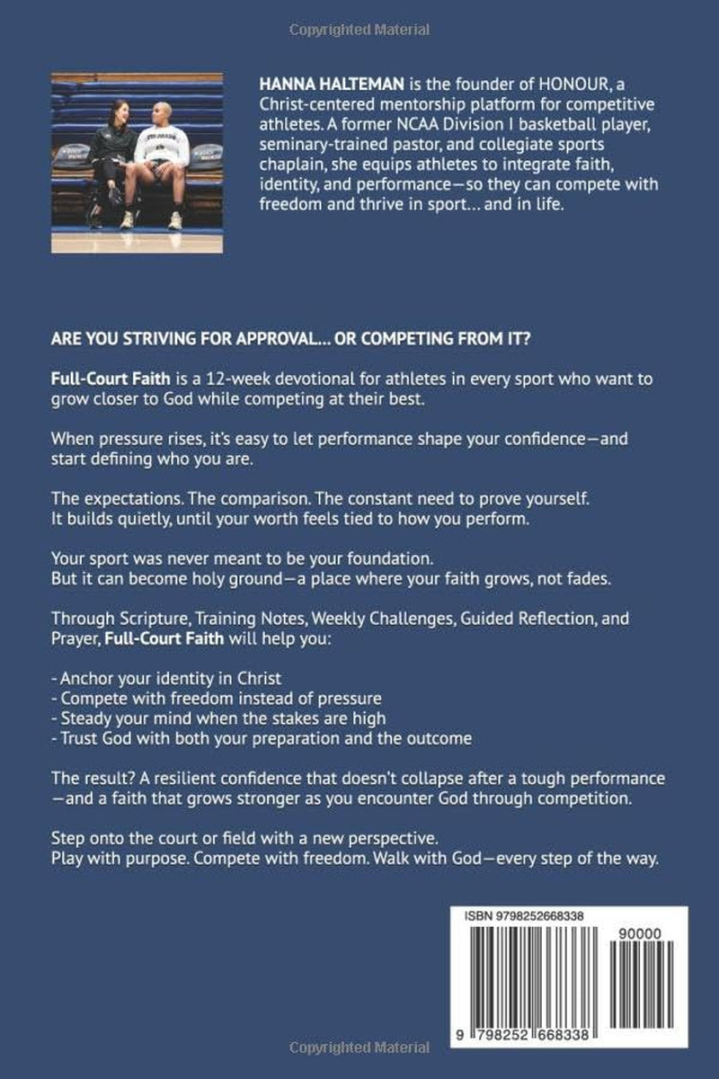 FULL-COURT FAITH: Play with Honour. Compete with Freedom. Devotions for Competitive Athletes.