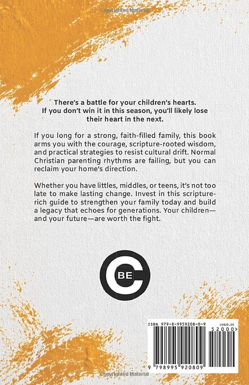 Courageous Parenting: Biblical Parenting in Unprecedented Times