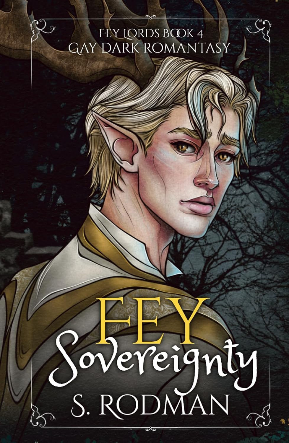 Fey Sovereignty: Gay Dark Romantasy (Fey Lords)