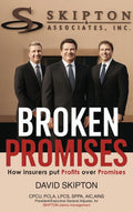 Broken Promises: How insurers put Proﬁts over Promises