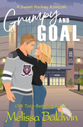 Grumpy and Goal: A Sweet Romantic Comedy