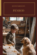 Penrod: A Classic American Boyhood Story of Mischief, Humor, Friendship, and Coming of Age