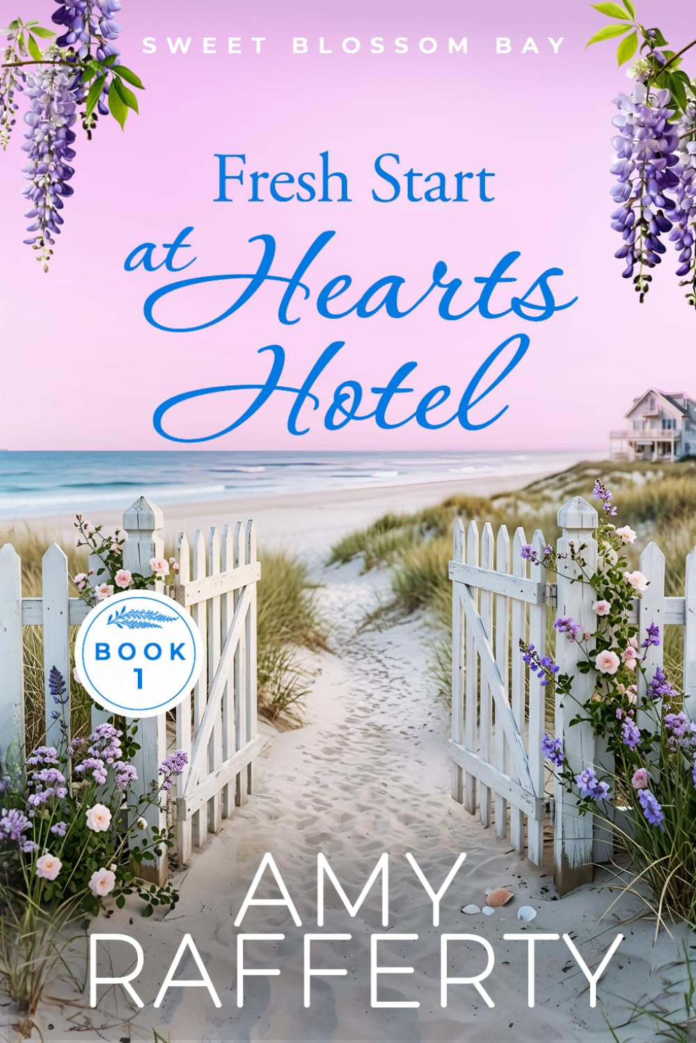 Fresh Start at Hearts Hotel (Sweet Blossom Bay)